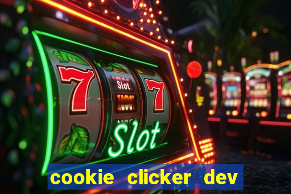 cookie clicker dev tools hack